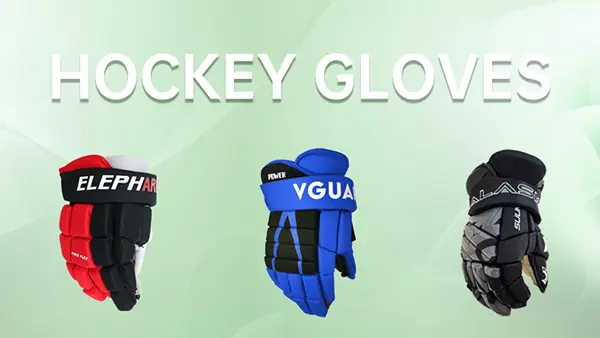 Hockey Gloves Suppliers at Wholesale Price in China