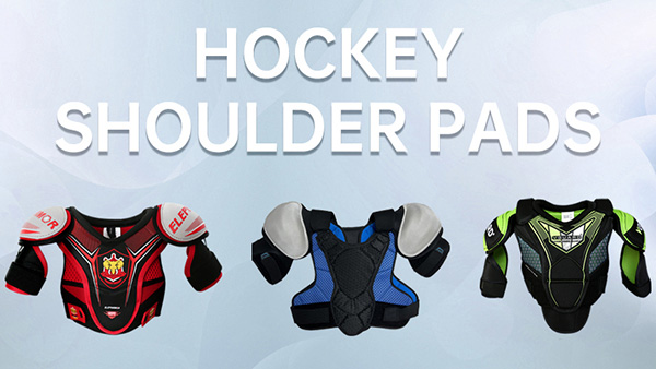 Shoulder Pads for Ice Hockey,Inline Hockey,Street Hockey Manufacturers,Suppliers at Wholesale Price in China